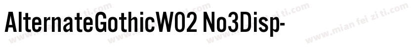 AlternateGothicW02 No3Disp字体转换